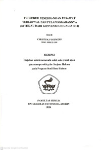 Image of Prosedur Penerbangan 
Pesawat Terjadwal Dan Pelanggarannya (Ditinjau Dari Konvensi Chicago 
1944),