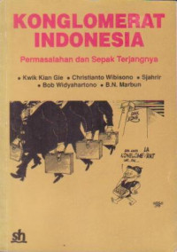 Image of Konglomerat Indonesia : Permasalahan Dan Sepak Terjang Indonesia