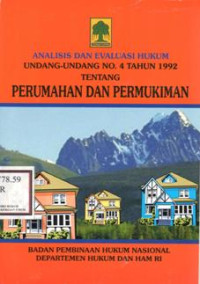 Image of Analisis Dan Evaluasi Hukum Undang-Undang Nomor 4 Tahun 1992 Tentang Perumahan Dan Permukiman