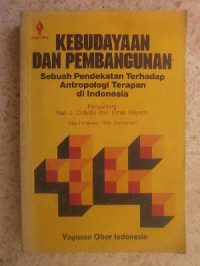 Image of Kebudayaan Dan Pembangunan : Sebuah Pendekatan Terhadap Antropologi Terapan Di Indonesia