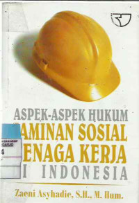 Image of Aspek-Aspek Hukum Jaminan Sosial Tenaga Kerja Di Indonesia