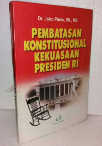 Image of Pembatasan Konstitusional Kekuasaan Presiden RI