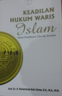Image of Keadilan Hukum Waris Islam Dalam Pendekatan Teks Dan Konteks