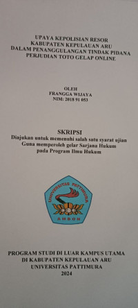 Image of Upaya Kepolisian Resor Kabupaten Aru dalam 
Penanggulangan Tindak Pidana Perjudian Toto Gelap Online,