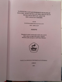 Image of TANGGUNG JAWAB 
PEMERINTAH 
DAERAH 
DALAM MELAKSANAKAN 
PENETAPAN HUTAN ADAT DI KECAMATAN TEHORU.