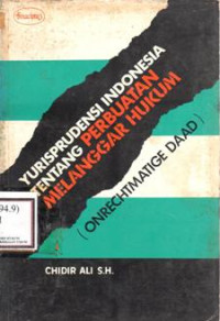 Image of Yurisprudensi Indonesia Tentang Perbuatan Melanggar Hukum (Onrechtmatige Daad)