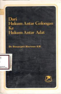 Image of Dari Hukum Antar Golongan Ke Hukum Antar Adat