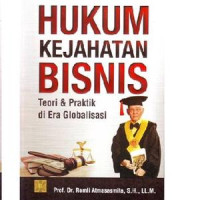 Image of Hukum Kejahatan Bisnis Teori & Praktik Di Era Globalisasi