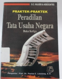 Image of Praktek-Praktek Peradilan Tata Usaha Negara Buku Ketiga