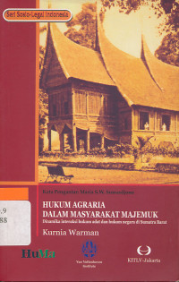 Image of Seri Sosio-Legal Indonesia : Hukum Agraria Dalam Masyarakat Majemuk (Dinamika Interaksi Hukum Adat Dan Hukum Negara Di Sumatra Barat)