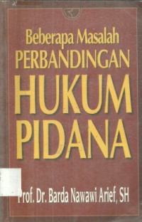 Image of Beberapa Masalah Perbandingan Hukum Pidana