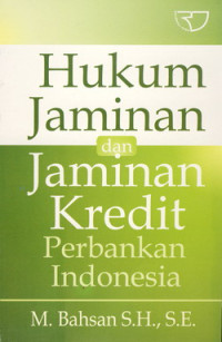Image of Hukum Jaminan Dan Jaminan Kredit Perbankan Indonesia