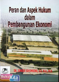 Image of Peran Dan Aspek Hukum Dalam Pembangunan Ekonomi