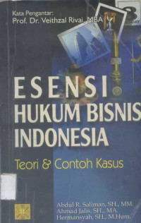 Image of Esensi Hukum Bisnis Indonesia : Teori & Contoh Kasus
