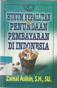 Image of Hukum Kepailitan & Penundaan Pembayaran Di Indonesia