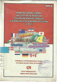 Image of Kompilasi Undang-Undang Hak Cipta, Petan, Merek, Dan Terjemahan Konvensi-Konvensi Di Bidang Hak Atas Kekayaan Intelektual (HAKI) Seri A