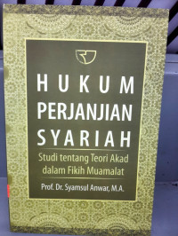 Image of Hukum Perjanjian Syariah : Studi Tentang Teori Akad Dalam Fikih Muamalat