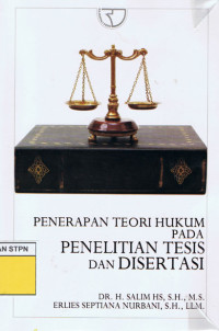 Image of Penerapan Teori Hukum Pada Penelitian Tesis Dan Disertasi