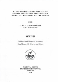 Image of Kajian Yuridis Terhadap Perjanjian Nominee Dalam Kepemilikan Tanah di Negeri Suli Kabupaten Maluku Tengah