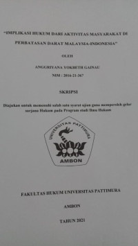 Image of Implikasi Hukum Dari Aktivitas Masyarakat Di Perbatasan Darat Malaysia-Indonesia