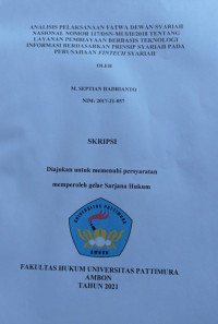 Image of Analisis Pelaksanaan Fatwa Dewan Syariah Nasional Nomor 117/DSN-MUI/II/2018 Tentang Layanan Pembiayaan Berbasis Teknologi Informasi Berdasarkan Prinsip Syariah Pada Perusahaan Fintech Syariah