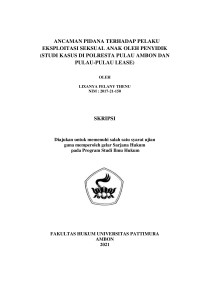 Image of Ancaman Pidana Terhadap Pelaku Eksploitasi Seksual Anak Oleh Penyidik (Studi Kasus Di Polresta Pulau Ambon Dan Pulau-Pulau Lease)