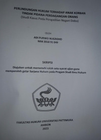 Image of Perlindungan Hukum Terhadap Anak Korban Tindak Pidana Perdagangan Orang (Studi Kasus Pada Pengadilan Negeri Dobo)
