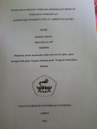 Image of Penegakan Hukum Perkara Kekerasan Terhadap Perempuan (Studi Kasus Polresta Pulau Ambon Dan Pulau-Pulau
Lease)