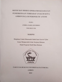 Image of Motif Dan Modus Operandi Kejahatan Pemerkosaan Terhadap Anak Di Kota Ambon Dalam Prespektif Anomi