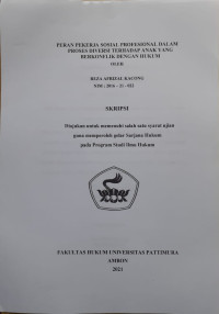 Image of Peran Pekerja Sosial Profesional Dalam Proses Diversi Terhadap Anak Yang Berkonflik Dengan Hukum