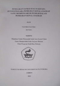 Image of Penegakan Sanksi Hukum Kepada Penyelenggara Pemilihan Kepala Daerah Yang Mempengaruhi Pemilih Dalam Pemilihan Kepala Daerah