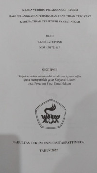 Image of Kajian Yuridis Pelaksanaan Sanksi Bagi Pelanggaran Pernikahan Yang Tidak Tercatat Karena Tidak Terpenuhi Syarat Nikah