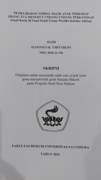 Image of Pemeliharan Timbal Balik Anak Terhadap Orang Tua Menurut Undang-Undang Perkawinan (Studi Kasus Di Panti Sosial Tresna Werdha Inakaka Ambon)