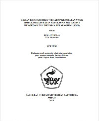 Image of Kajian Kriminologis Terhadap Kejahatan Yang Timbul Di Kabupaten Kepulauan Aru akibat Mengkonsumsi Minuman 
Beralkohol (Sopi)