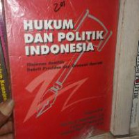 Image of Hukum Dan Politik Indonesia : Tinjauan Analitis Dekrit Presiden dan Otonomi Daerah