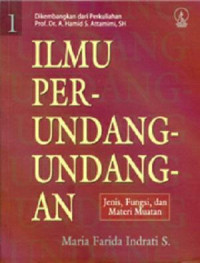 Image of Ilmu Perundang-Undangan 1 : Jenis, Fungsi, Dan Materi Muatan