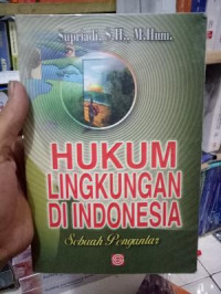 Image of Hukum Lingkungan Di Indonesia Sebuah Pengantar