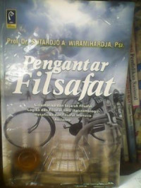 Image of Pengantar Filsafat : Sistematika Filsafat, Sejarah Filsafat, Logika Dan Filsafat Ilmu (Epistemologi), Metafisika Dan Filsafat Manusia, Aksiologi