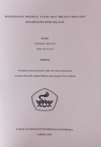 Image of Studi Kasus Penyelasian Sengketa Tanah Adat Melalui Meja Adat Di Kabupaten Buru Selatan