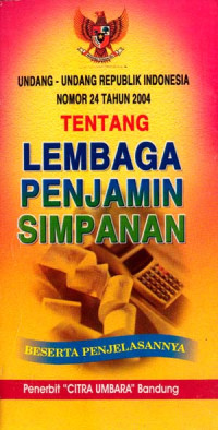 Image of Undang-Undang RI No. 24 Tahun 2004 Tentang Lembaga Pinjaman Simpanan Serta Penjelasannya
