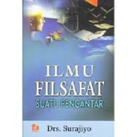 Image of Ilmu Filsafat : Suatu Pengantar