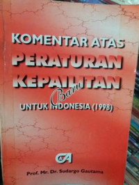 Image of Komentar Atas Peraturan Kepailitan Baru Untuk Indonesia (1998)