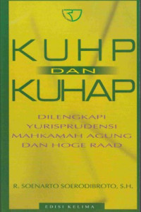 Image of KUHP Dan KUHAP Dilengkapi Yurisprudensi Mahkamah Agung Dan Hoge Raad