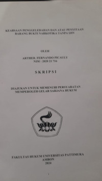 Image of Keabsaan Penggeledahan Dan 
Atau Penyitaan Barang Bukti Narkotika Tanpa Ijin,