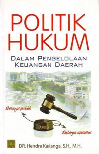 Image of Politik Hukum Dalam Pengelolaan Keuangan Daerah