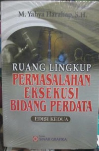 Image of Ruang Lingkup Permasalahan Eksekusi Bidang Perdata Edisi Kedua