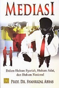 Image of Mediasi Dalam Hukum Syariah, Hukum Adat Dan Hukum Nasional