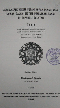 Image of Aspek-Aspek Hukum Pelaksanaan Pencetakan Sawah Dalam Sistem Pemilikan Tanah Di Tapanuli Selatan