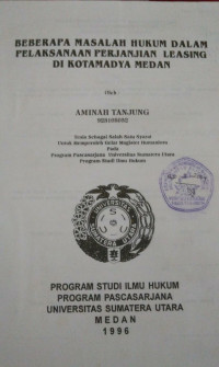 Image of Beberapa Masalah Hukum Dalam Pelaksanaan Perjanjian Leasing Di Kotamadya Medan