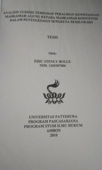 Image of Analisis Yuridis Terhadap Peralihan Kewenangan Mahkamah Agung Kepada Mahkamah Konstitusi Dalam Penyelesaian Sengketa Pemilukada